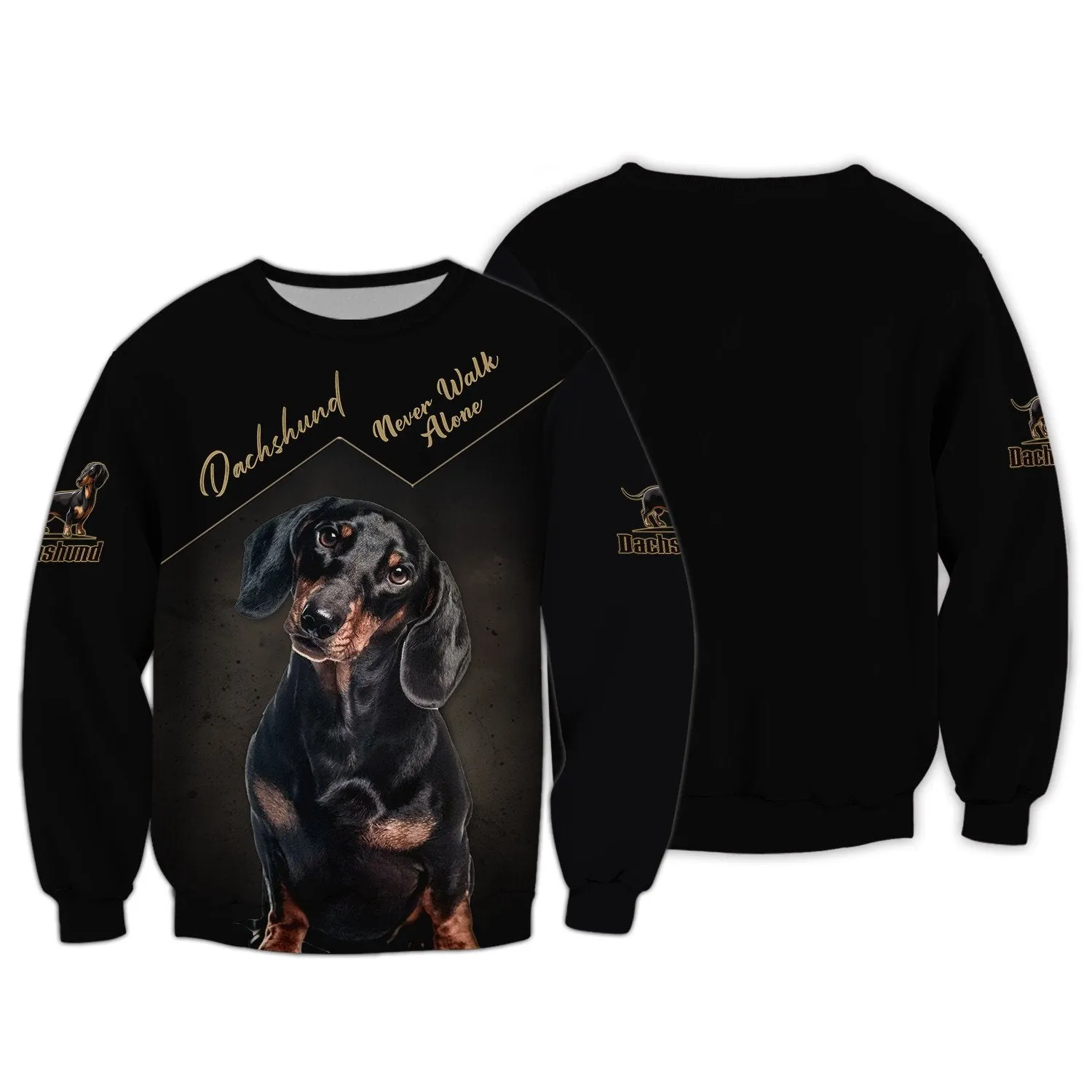 Dachshund Lover Black Never Walk Alone 3D Full Print Sweatshirt